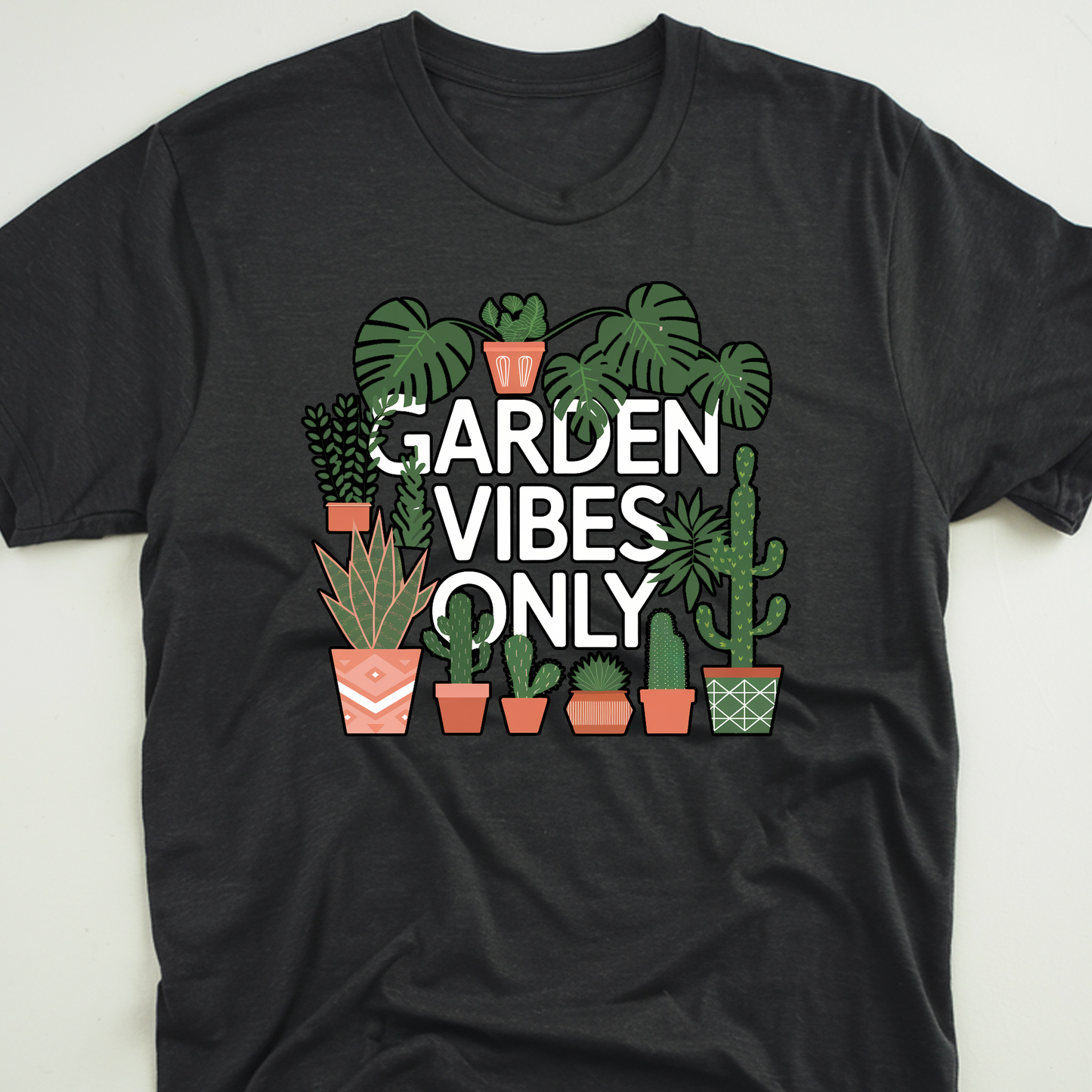 Garden Vibes Only