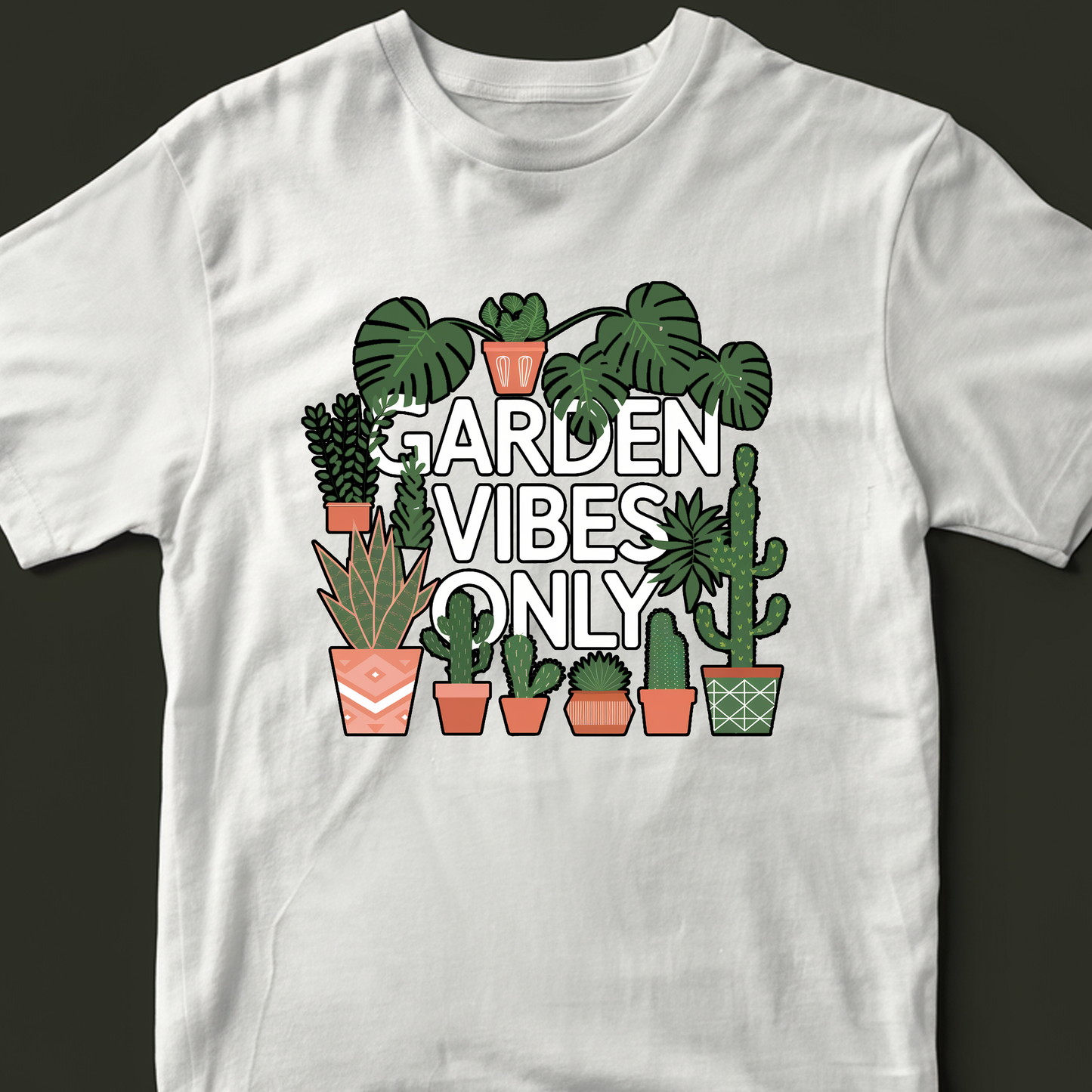 Garden Vibes Only